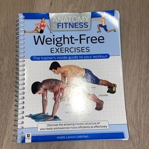 Anatomy Fitness Weight Free Exercise - The Trainer's Guide to your Workout